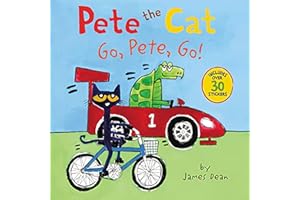 Pete the Cat: Go, Pete, Go!: Includes Over 30 Stickers! – A Groovy Picture Book About a Bicycle Race and the Joy of the Journ