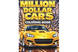 Million Dollar Cars Coloring Book: 40 Luxury Car Coloring Pages Featuring Legendary Supercars, Hypercars, Exotic Rides & Clas