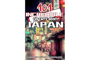 101 Incredible Fun Facts about Japan: Colorful interesting and amazing facts book from a fascinating country, specially designed for curious kids and teens, manga style.