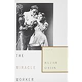 The Miracle Worker: A Play