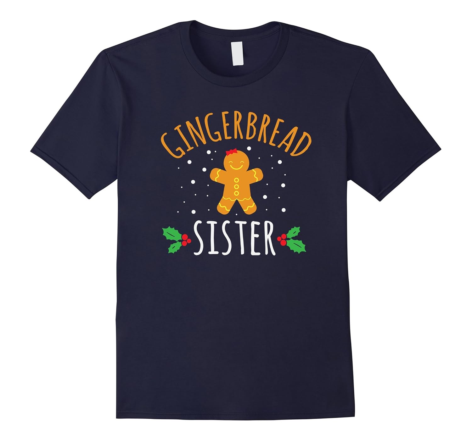 Gingerbread Sister Christmas Family Matching T-Shirt-ANZ