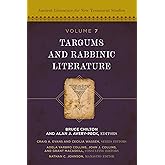 Targums and Rabbinic Literature (7) (Ancient Literature for New Testament Studies)