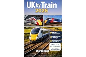 UK by Train 2026: Journey Through Britain by Rail Featuring Breathtaking Coastal Lines Historic Cities Budget Friendly Passes