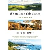 If You Love This Planet: A Plan to Save the Earth