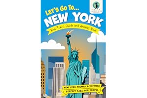 Let’s Go To New York: Kids Travel Guide and Activity Book — Feature Packed with New York Fun Facts and Themed Activities