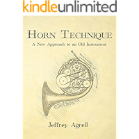 Horn Technique: A New Approach to an Old Instrument book cover