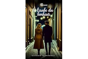 À l'aube du bonheur (French Edition)