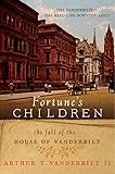 Fortune's Children: The Fall of the House of