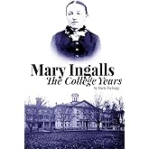 Mary Ingalls - The College Years