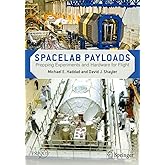 Spacelab Payloads: Prepping Experiments and Hardware for Flight (Springer Praxis Books)