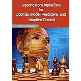 Lessons from AlphaZero for Optimal, Model Predictive, and Adaptive Control