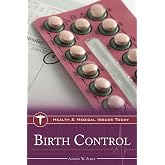 Birth Control (Health and Medical Issues Today)