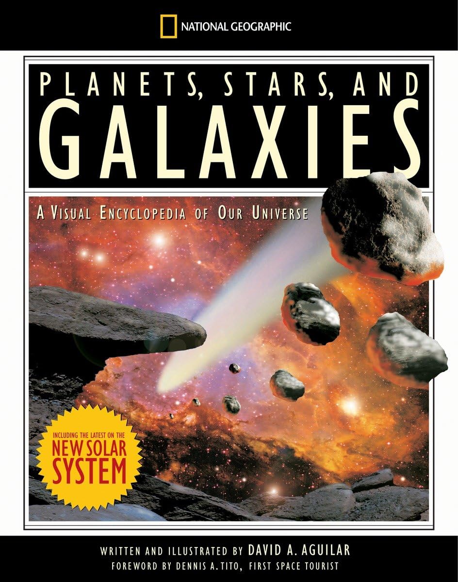Planets, Stars, and Galaxies: A Visual Encyclopedia