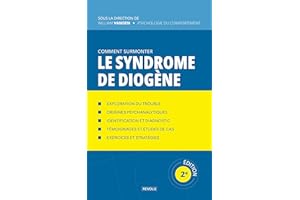 Le Syndrome de Diogène (Comprendre et Gérer les Troubles du Comportement) (French Edition)