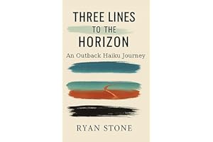 Three Lines to the Horizon: An Outback Haiku Journey