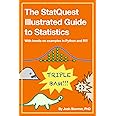 The StatQuest Illustrated Guide to Statistics: With hands-on examples in Python and R!!!