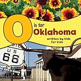 O is for Oklahoma: Written by Kids for Kids (See-My-State Alphabet Book)