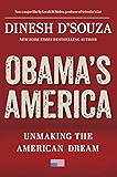 Obama's America: Unmaking the American Dream