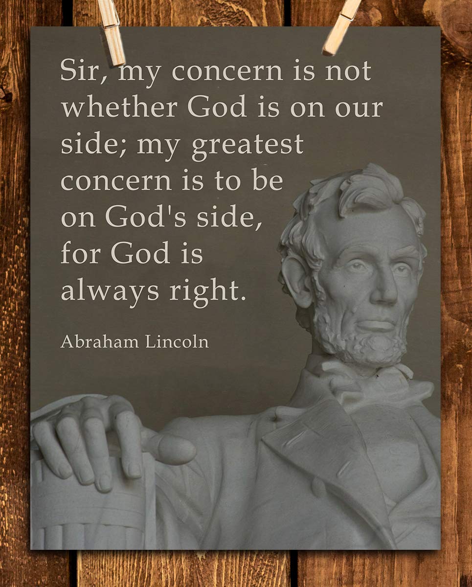 “My Greatest Concern is To Be On God's Side”- Abraham Lincoln Quotes Wall Art-8 x 10" Inspirational Typographic Print-Ready to Frame. Modern Spiritual Home-Office-Cave-Patriotic Décor. Perfect Gift.