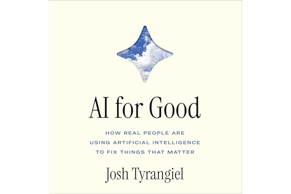 AI For Good: How Real People Are Using Artificial Intelligence to Fix Things That Matter