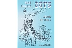 One Color DOTS: Around The World - New Type of Relaxation & Stress Relief Coloring Book for Adults (One Color Fun) (NEW DOTS Coloring book (One color))
