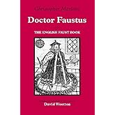 Doctor Faustus: With The English Faust Book (Hackett Classics)