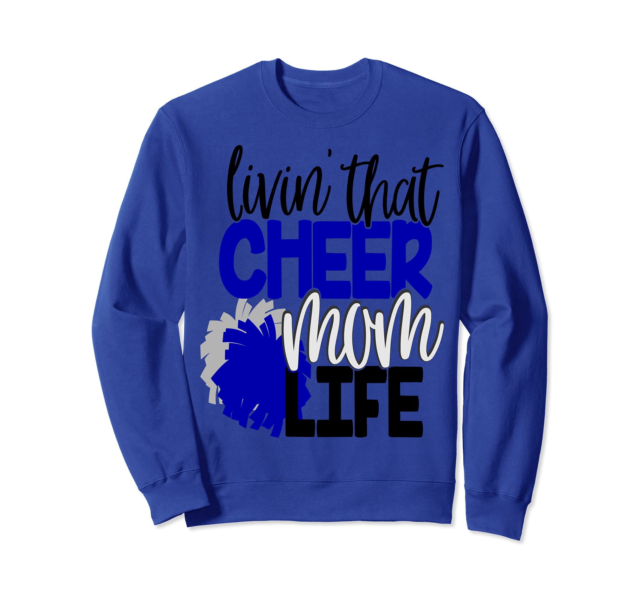 Livin That Cheer Mom Life Cheerleading Mother Cheerleader Sweatshirt