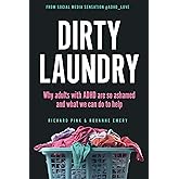 Dirty Laundry: Why Adults with ADHD Are So Ashamed and What We Can Do to Help