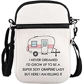 PLITI Camping Gift Camper Gift I Never Dreamed I'd Grow Up to Be A Super Sexy Camping Lady Crossbody Bag For Camping Lover