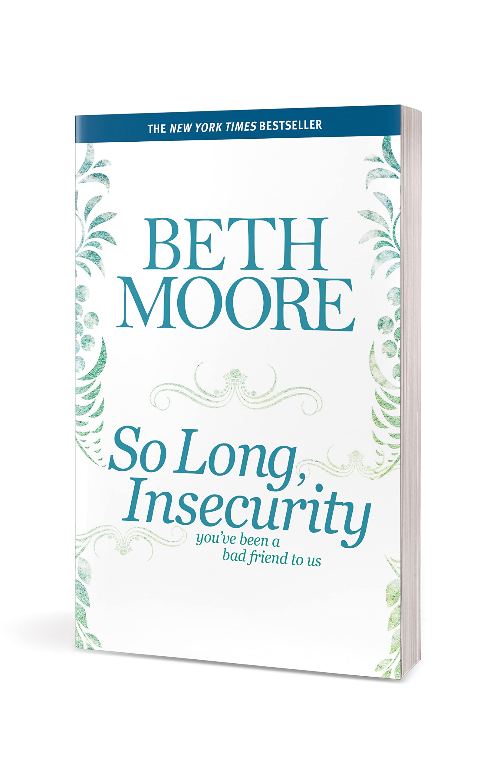 So Long, Insecurity: You've Been a Bad Friend to Us