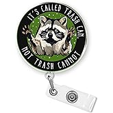 It's Called Trash Can Not Trash Canot Badge Reel 1.6 Inches Funny Raccoon Cute Mental Health Humor, ID Card Holders, Retractable Alligator/Belt Clip, Acrylic Material, Badge Holders Accessories DIY