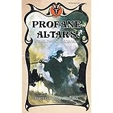 Profane Altars: Weird Sword & Sorcery