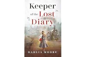 Keeper of the Lost Diary: An Emotional and Heart-Wrenching WW2 Historical Novel