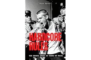 Hardcore Rules: The Unreal Story of Youth On Trial