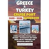 Greece & Turkey Cruise Port Guidebook 2025–2026: Athens, Santorini, Mykonos, Crete & Istanbul — DIY shore days, self-guided walks, one-day itineraries, port navigation & budget tips