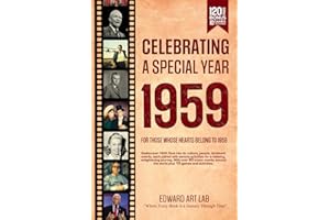 Celebrating Special Year 1959 Book: The Year You Wear Born or Married in 1959, Time Traveling to 1959, Explore Historical Events Through Nostalgic Photographs, Relaxing Activities, Flashback to 1959