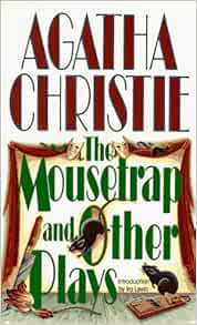 The Mousetrap and Other Plays Christie, Agatha 9780061003745 Amazon