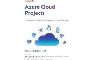 Azure Cloud Projects: Learn Microsoft Azure through hands-on, real-world projects