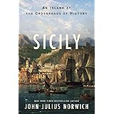 Sicily: An Island at the Crossroads of History