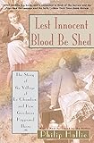 Lest Innocent Blood Be Shed: The Story of the