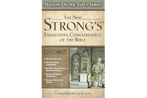 The New Strong's Exhaustive Concordance of the Bible (Nelson's Super Value Series)