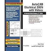 AutoCAD Electrical 2026 with Videos for Electrical Control Designers, 17th Edition