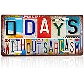 CHCdecor Vintage 0 Days Without Sarcasm Wall Decor License Plate Metal Sign Tin Signs,12x6 Inch Aluminum
