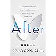 After: A Doctor Explores What Near-Death Experiences Reveal about Life and Beyond