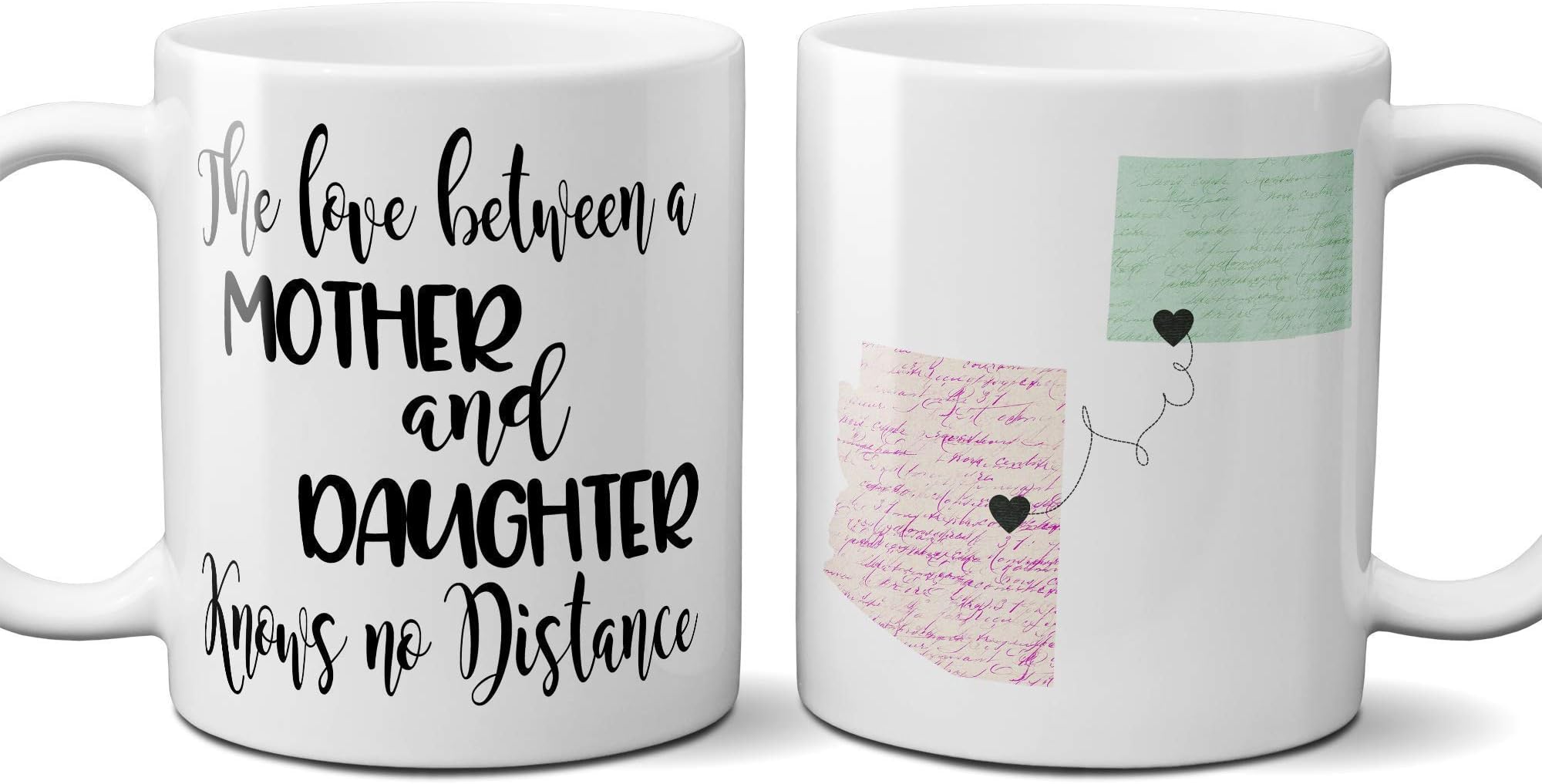 The Love Between Mother and Daughter or Son Knows No Distance State to State Coffee Mug for Mom