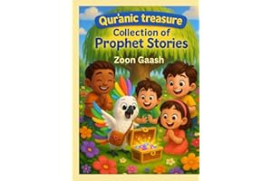 Quranic Treasure: Collection of Prophet stories, beautifully illustrated Bedtime stories, for early readers with moral lessons and fun activities