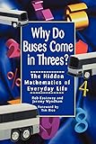 Why Do Buses Come in Threes? The Hidden Mathematics of Everyday Life