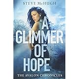 A Glimmer of Hope (The Avalon Chronicles)