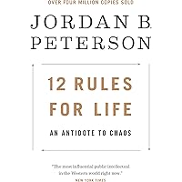 12 Rules for Life: An Antidote to Chaos