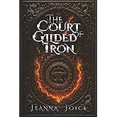 The Court of Gilded Iron
